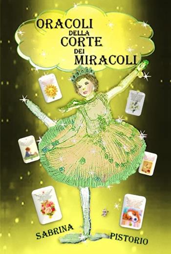 Oracoli della corte dei miracoli - Sabrina Pistorio - Libro Youcanprint 2023 | Libraccio.it