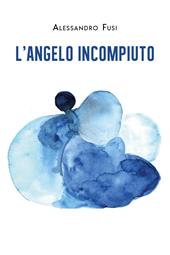 L'angelo incompiuto