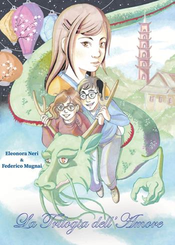 La trilogia dell'amore - Eleonora Neri, Federico Mugnai - Libro Youcanprint 2022 | Libraccio.it