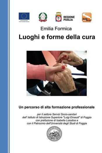 Luoghi e forme della cura - Emilia Formica - Libro Youcanprint 2022 | Libraccio.it