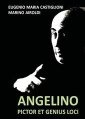 Angelino. Pictor et genius loci