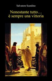 Nonostante tutto... è sempre una vittoria