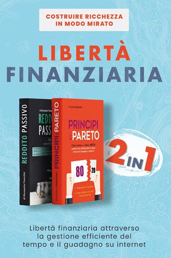 Libertà finanziaria - Luca Canizzaro - Libro Youcanprint 2022 | Libraccio.it