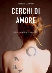 Cerchi di amore. Storia di un ipnologo