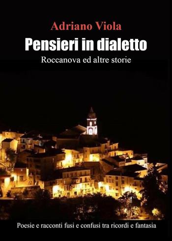 Pensieri in dialetto - Adriano Viola - Libro Youcanprint 2022 | Libraccio.it