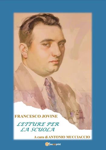 Letture per la scuola - Francesco Jovine - Libro Youcanprint 2022 | Libraccio.it