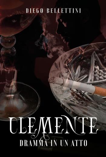 Clemente - Diego Bellettini - Libro Youcanprint 2022 | Libraccio.it