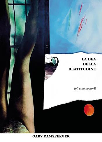 La dea della beatitudine - Gaby Ramsperger - Libro Youcanprint 2023 | Libraccio.it