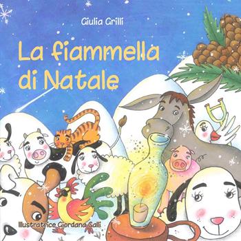 La fiammella di Natale - Giulia Grilli - Libro Youcanprint 2022 | Libraccio.it