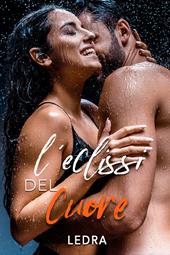 L' eclissi del cuore
