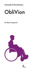 ObliVion. Chi illude il sognatore?