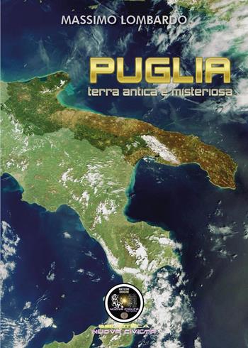 Puglia: terra antica e misteriosa - Massimo Lombardo - Libro Youcanprint 2022 | Libraccio.it