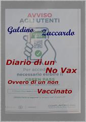 Diario di un novax, ovvero di un non vaccinato