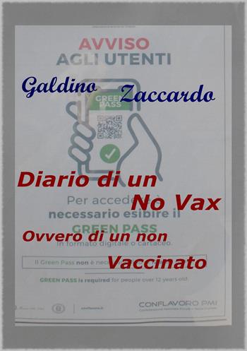 Diario di un novax, ovvero di un non vaccinato - Galdino Zaccardo - Libro Youcanprint 2022 | Libraccio.it