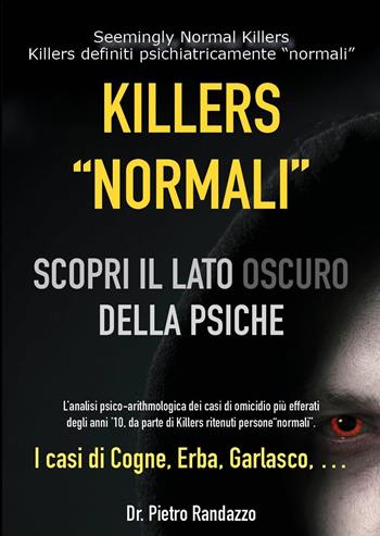 Killers «normali» - Dr. Pietro Randazzo - Libro Youcanprint 2022 | Libraccio.it