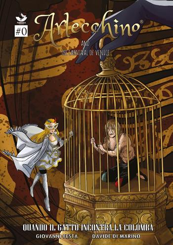 Arlecchino and the Carnival of Venice. Quando il gatto incontra la colomba. Ediz. variant - Giovanni Festa, Davide Di Marino - Libro Youcanprint 2022 | Libraccio.it