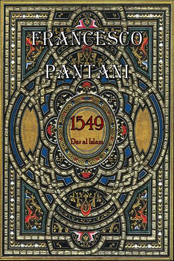1549. Dar al Islam - Francesco Pantani - Libro Youcanprint 2022 | Libraccio.it