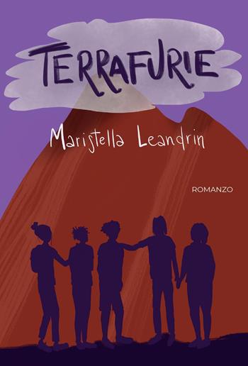 Terrafurie - Maristella Leandrin - Libro Youcanprint 2022 | Libraccio.it
