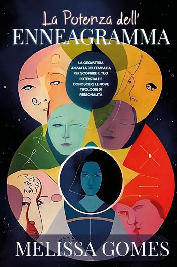 La potenza dell'enneagramma - Melissa Gomes - Libro Youcanprint 2022 | Libraccio.it