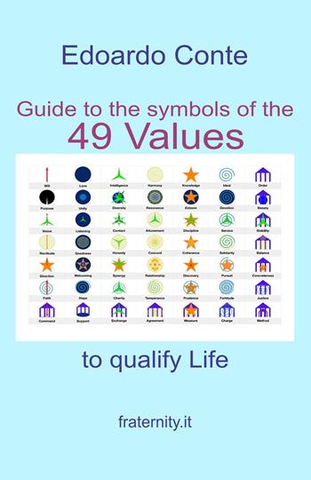 Guide to the symbols of the 49 values to qualify life - Edoardo Conte - Libro Youcanprint 2022 | Libraccio.it