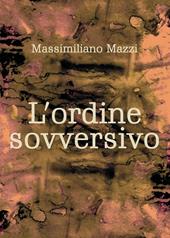 L' ordine sovversivo