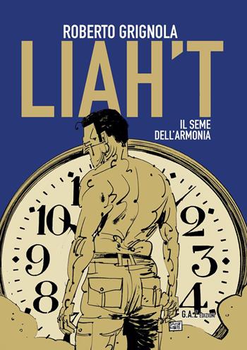 Liah't. Il seme dell'armonia - Roberto Grignola Bianchi - Libro Youcanprint 2022 | Libraccio.it