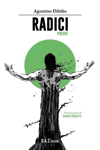 Radici - Agostino Dibilio - Libro Youcanprint 2022 | Libraccio.it