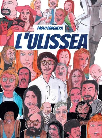 L' Ulissea - Paolo Brugnera - Libro Youcanprint 2022 | Libraccio.it