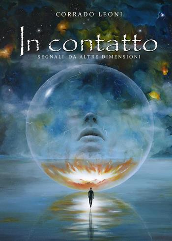In contatto. Segnali da altre dimensioni - Corrado Leoni - Libro Youcanprint 2022 | Libraccio.it