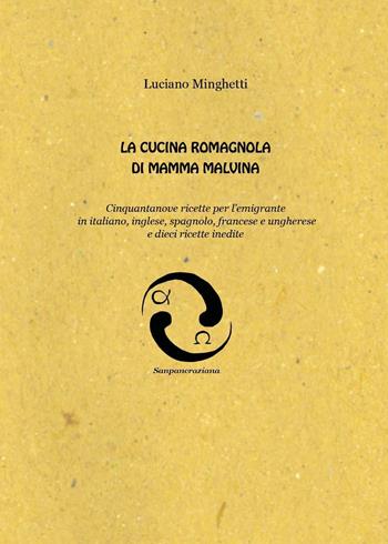 La cucina romagnola di mamma Malvina - Luciano Minghetti - Libro Youcanprint 2022 | Libraccio.it