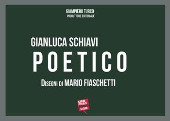 Poetico - Gianluca Schiavi - Libro Youcanprint 2022 | Libraccio.it