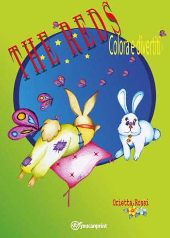 The reds. Colora e divertiti - Orietta Rossi - Libro Youcanprint 2022 | Libraccio.it