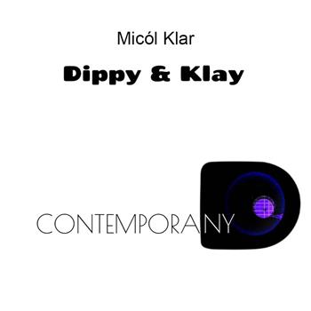 Dippy & Klay contemporany - Micól Klar - Libro Youcanprint 2022 | Libraccio.it