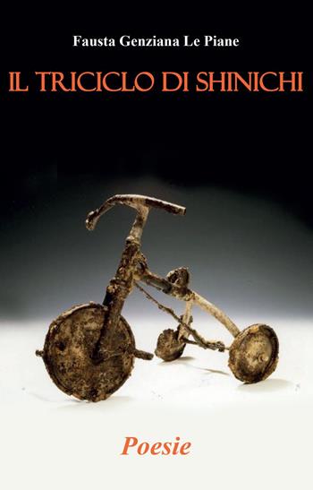 Il triciclo di Shinichi - Fausta Genziana Le Piane - Libro Youcanprint 2023 | Libraccio.it