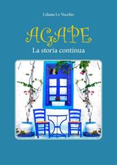 Agape. La storia continua