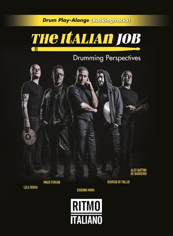 The italian job. Drumming perspectives  - Libro Youcanprint 2023 | Libraccio.it