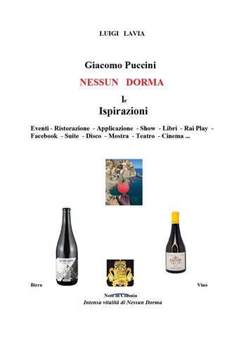 Giacomo Puccini. Nessun dorma. Le ispirazioni - Luigi Lavia - Libro Youcanprint 2022 | Libraccio.it