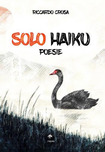 Solo haiku - Riccardo Crosa - Libro Youcanprint 2022 | Libraccio.it