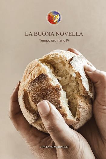 La buona novella. Commento al Vangelo del Tempo ordinario. Vol. 4 - Vincenzo Marinelli - Libro Youcanprint 2023 | Libraccio.it