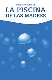 La piscina de las madres