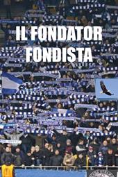 Il fondator fondista