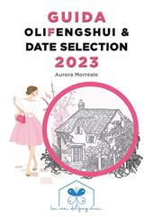 Guida olifengshui & date selection 2023