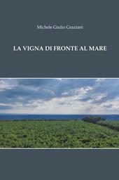 La vigna di fronte al mare