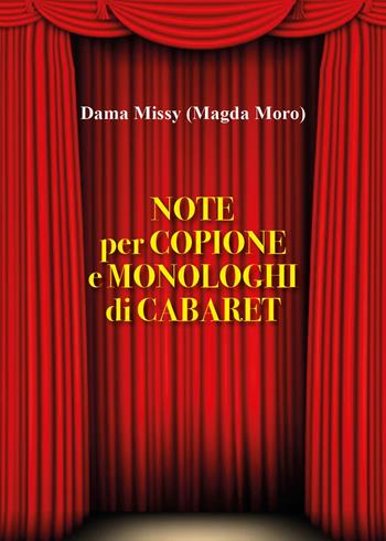 Note per copione e monologhi di cabaret - Dama Missy - Libro Youcanprint 2023 | Libraccio.it