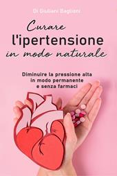Curare l'ipertensione in modo naturale