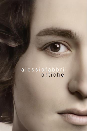 Ortiche - Alessio Fabbri - Libro Youcanprint 2022 | Libraccio.it