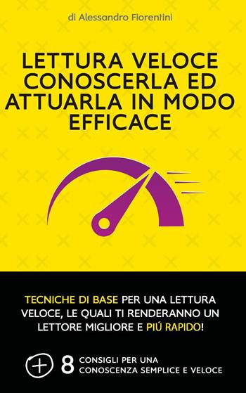 Lettura veloce - Alessandro Fiorentini - Libro Youcanprint 2022 | Libraccio.it