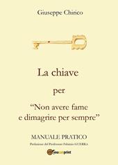 La chiave per «non avere fame e dimagrire per sempre»