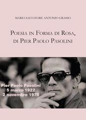Poesia in forma di rosa, di Pier Paolo Pasolini