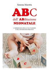 ABc dell'ABilitazione neonatale. L'importanza della valutazione e dell'intervento precoce